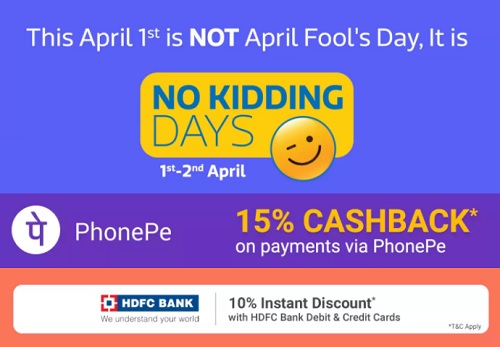 India Desire : Flipkart No Kidding Days Sale Offers 1st-2nd April 2018 : Upto 50% Off + Flat 10% Off Via HDFC+ Extra 15% PhonePe Cb
